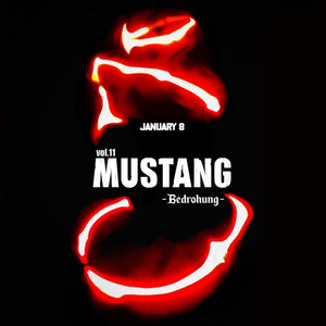 MUSTANG vol.11 Bedrohung